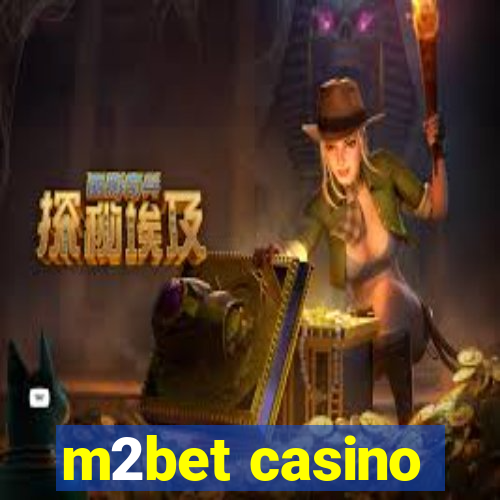 m2bet casino